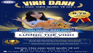 CHÚC MỪNG HỌC VIÊN HUỲNH NGỌC BẢO CHÂU TRÚNG TUYỂN TRƯỜNG CHUYÊN LƯƠNG THẾ VINH