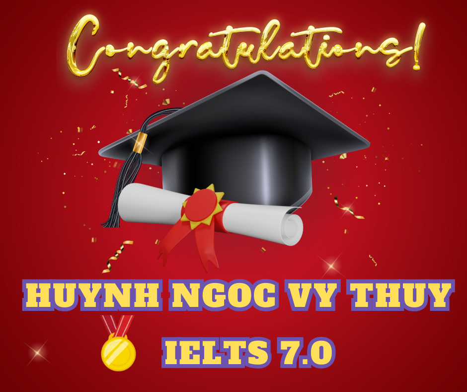 HUYNH NGOC VY THUY- IELTS Bannd 7.0