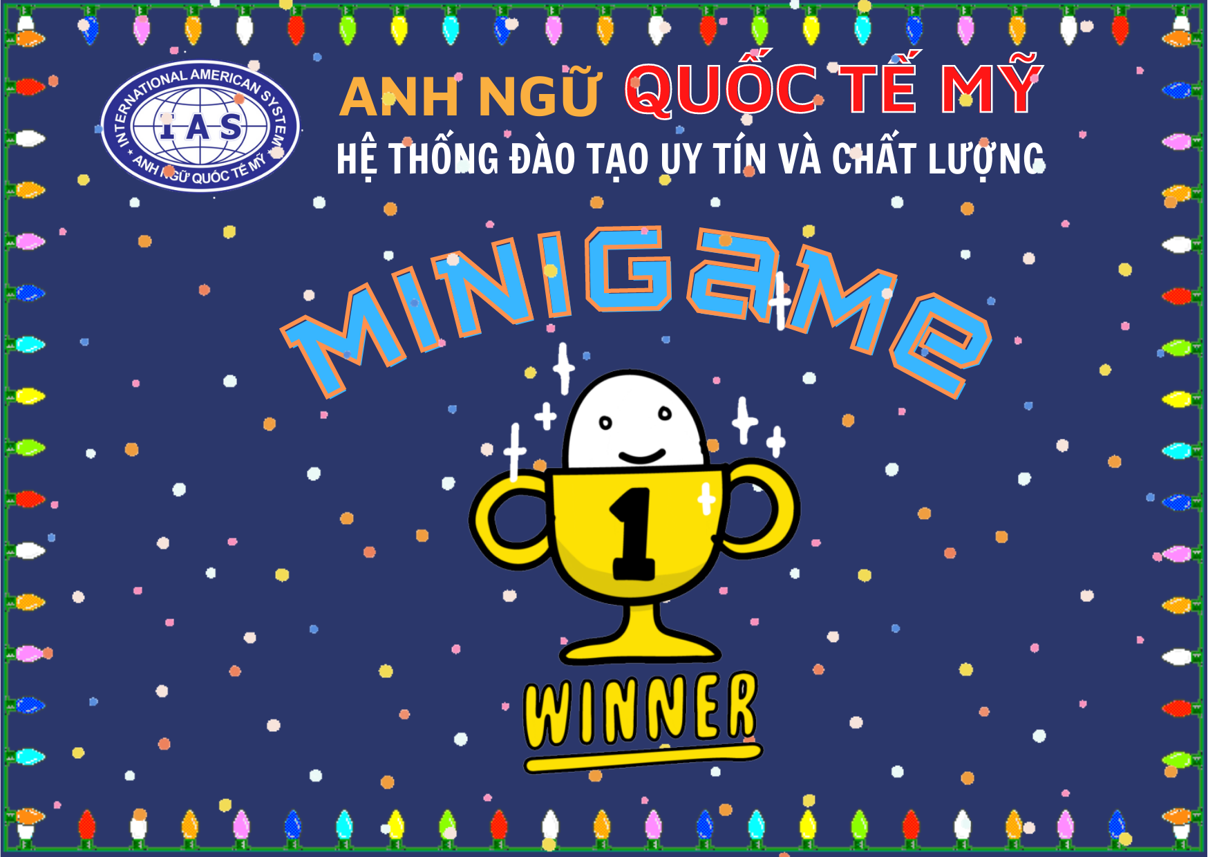 Minigame "CHƠI MÀ HỌC-HỌC MÀ CHƠI" - từ ngày 15/05/2022 đến hết ngày 19/05/2022