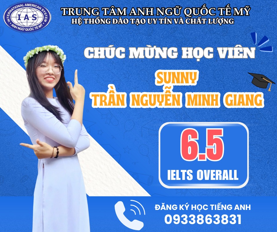 SUNNY NGUYỄN TRẦN MINH GIANG - IELTS 6.5