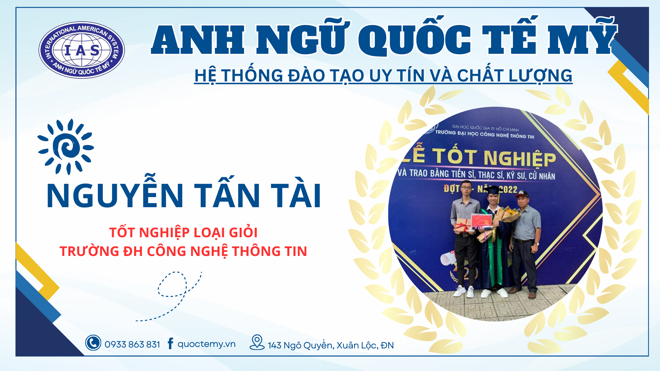 Cựu học viên NGUYỄN TẤN TÀI tốt nghiệp loại giỏi trường ĐH Công Nghệ Thông Tin